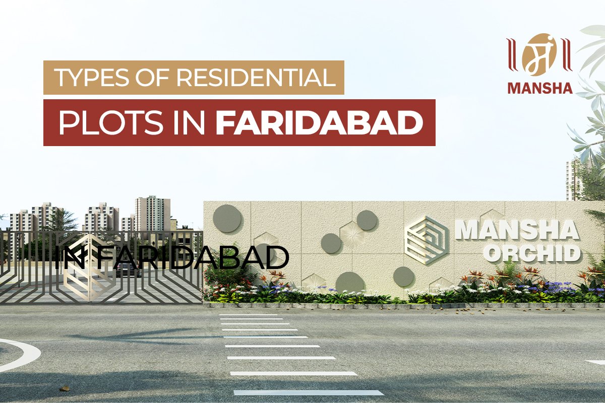 Types of Residential Plots in Faridabad